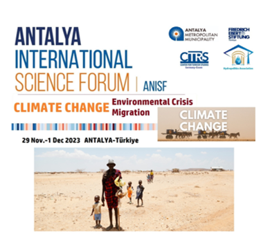 CLIMATE CHANGE _International Science Forum _Antalya_Türkiye / 29 November._1 December 